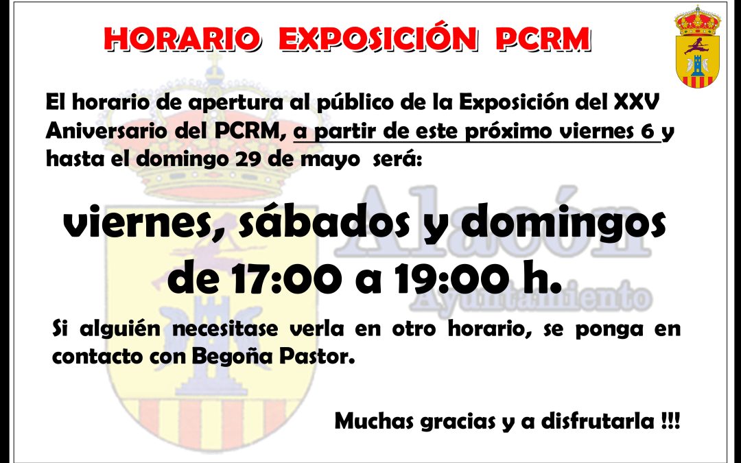 HORARIO de APERTURA EXPOSICIÓN PCRM